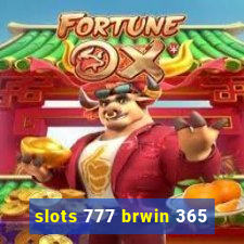 slots 777 brwin 365